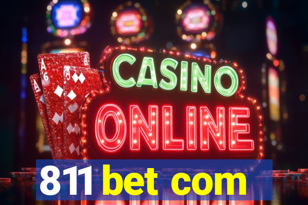 811 bet com